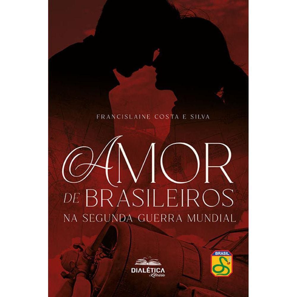 Amor de brasileiros na Segunda Guerra Mundial