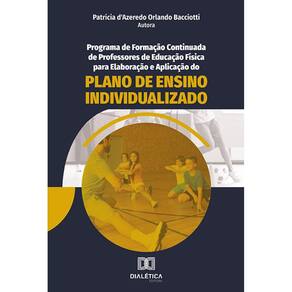 Programa de formação continuada de professores de Educação Física para elaboração e aplicação do Plano de Ensino Individualizado