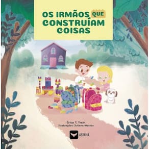 Os irmãos que construíam coisas