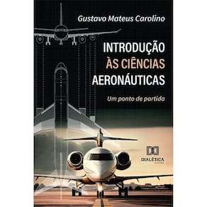 Introdução às Ciências Aeronáuticas - Um ponto de partida