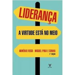 Liderança A Virtude Está No Meio