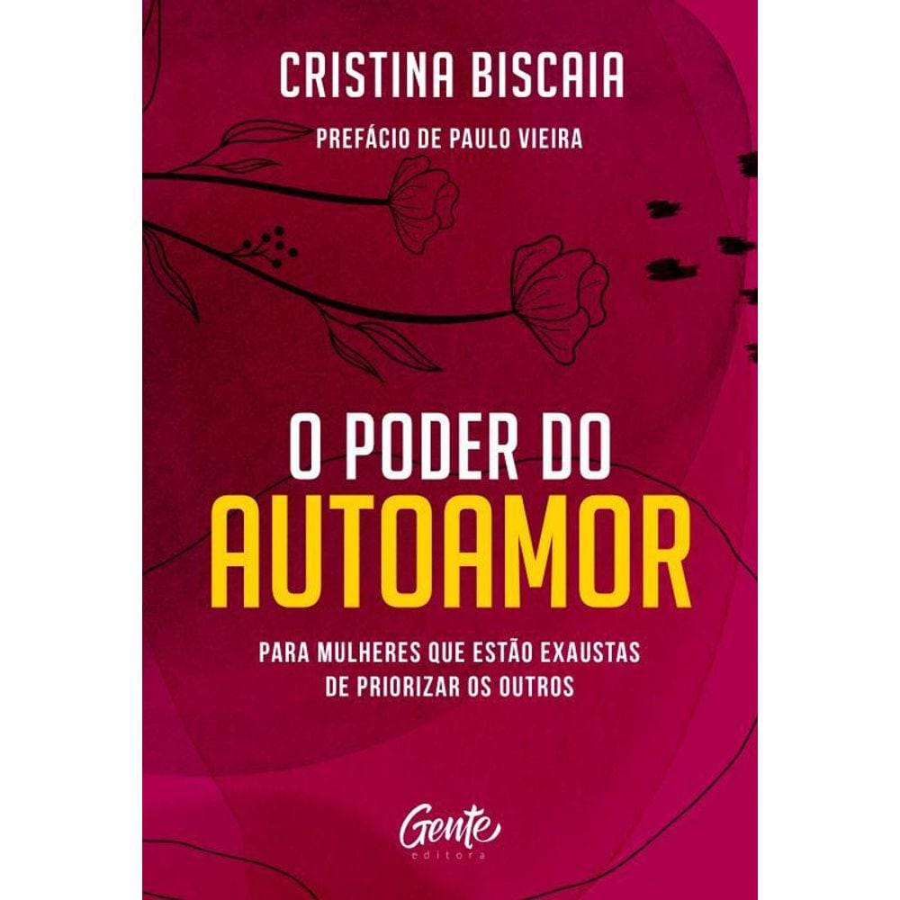 O Poder Do Autoamor Para Mulheres Que Estão Cansadas De Priorizar Os Outros