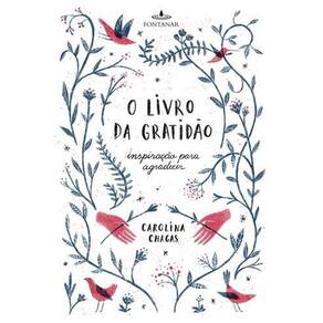 Livro Da Gratidao, O - Inspiracao Para Agradecer