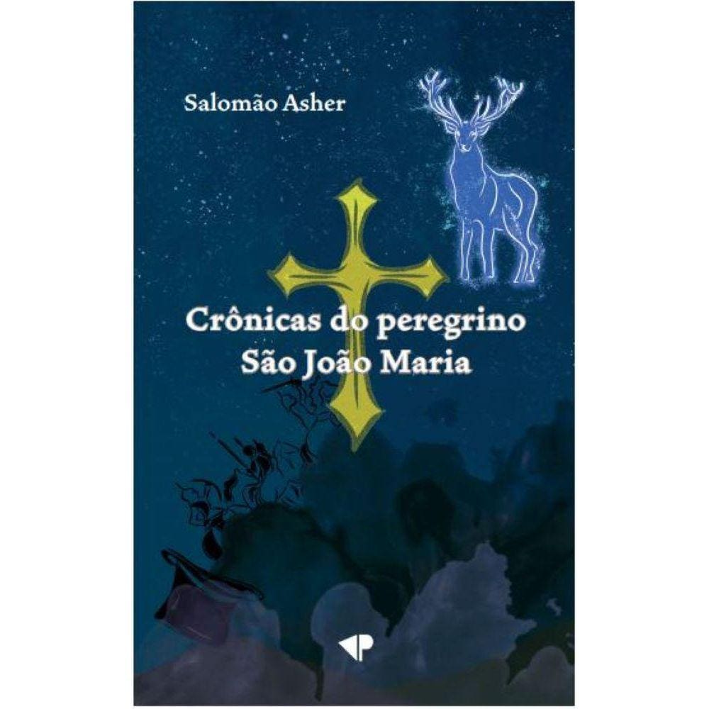 Crônicas do peregrino São João Maria