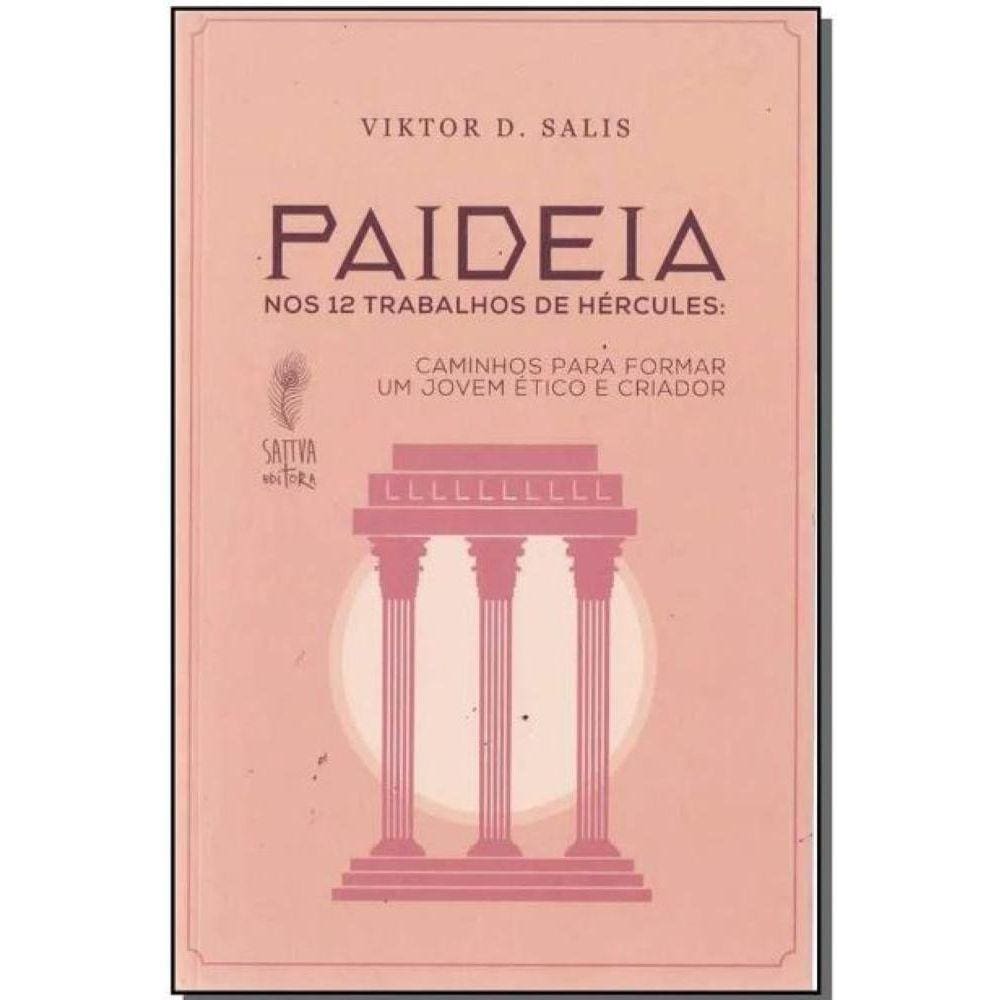 Paideia: Nos 12 Trabalhos De Hercules