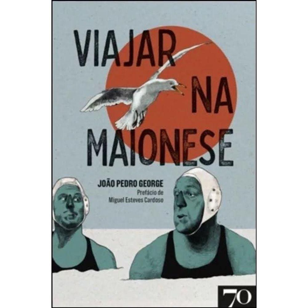 Viajar Na Maionese