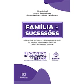 Família e sucessões - Perspectivas em rede: II Encontro Internacional da Rede de Pesquisa em Direito de Família e Sucessões (REFAM)