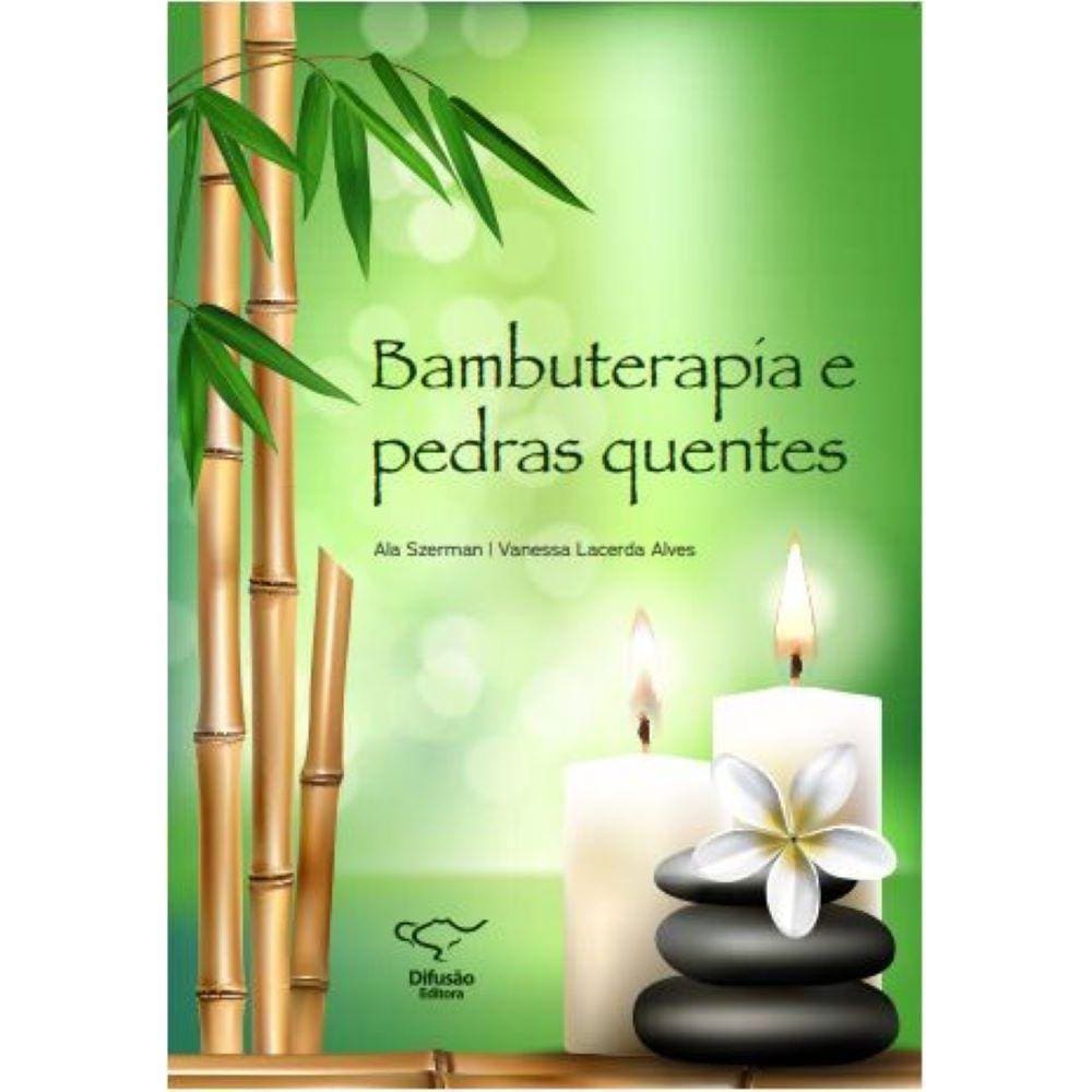 Bambuterapia e pedras quentes