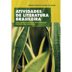 Atividades de literatura brasileira - Para o ensino de Português Língua Adicional / Português para Estrangeiros