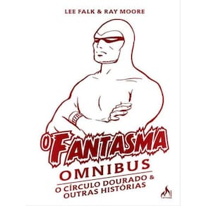 O Fantasma Omnibus Ray Moore (2 De 2) - Vol. 3