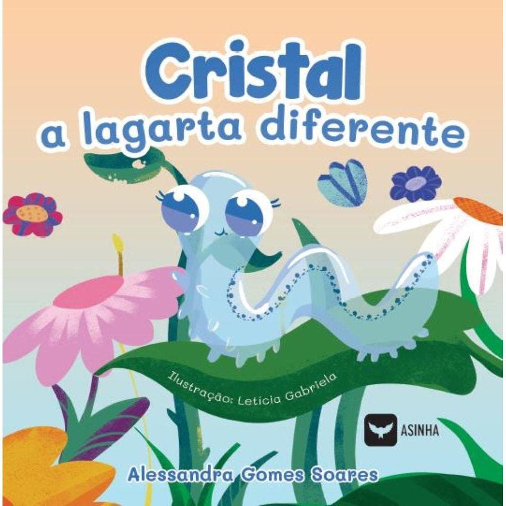 Cristal - a lagarta diferente
