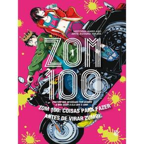 Zom 100 - Coisas Para Fazer Antes De Virar Zumbi Vol. 01