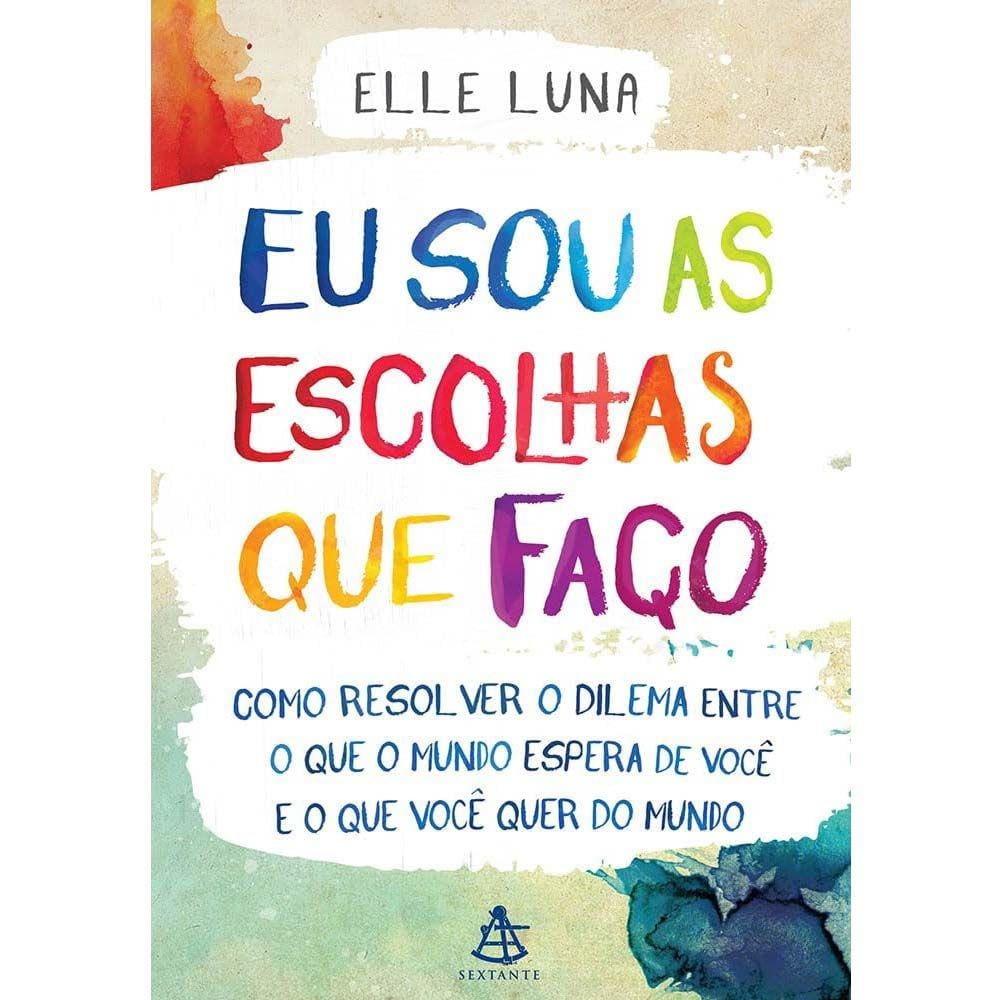 Eu Sou As Escolhas Que Faço