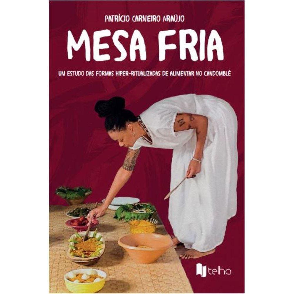Mesa fria - um estudo das formas hiper-ritualizadas de alimentar no candomblé