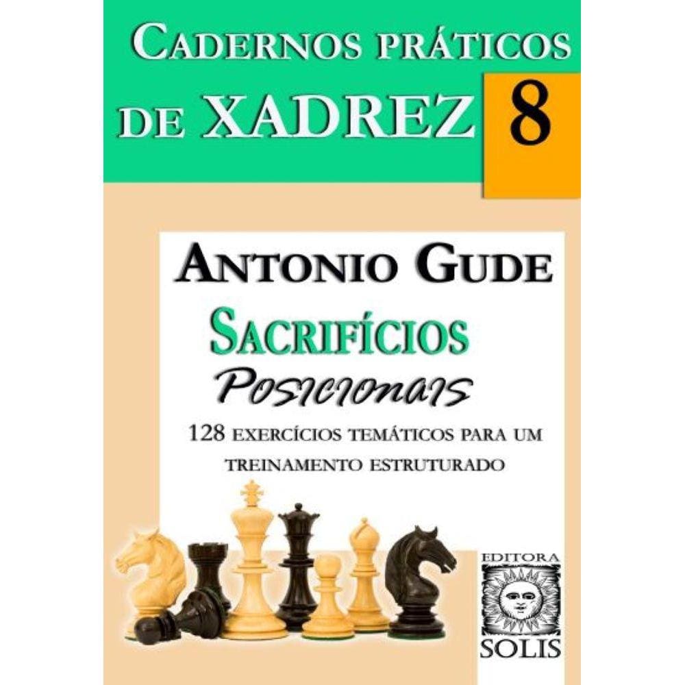 Cadernos Práticos 8 - Sacrifícios Posicionais