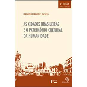 As Cidades Brasileiras E O Patrimônio Cultural Da Humanidade
