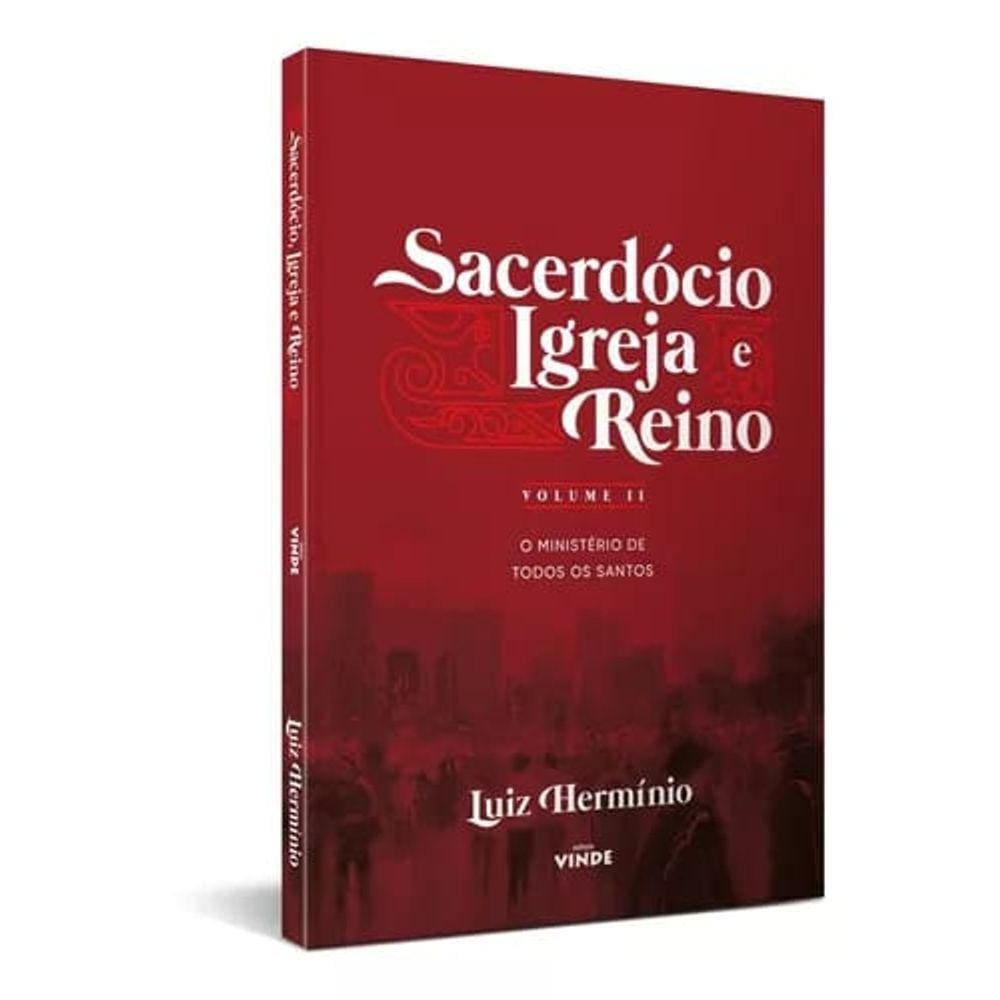 Livro Sacerdócio Igreja E Reino - Vol. 2
