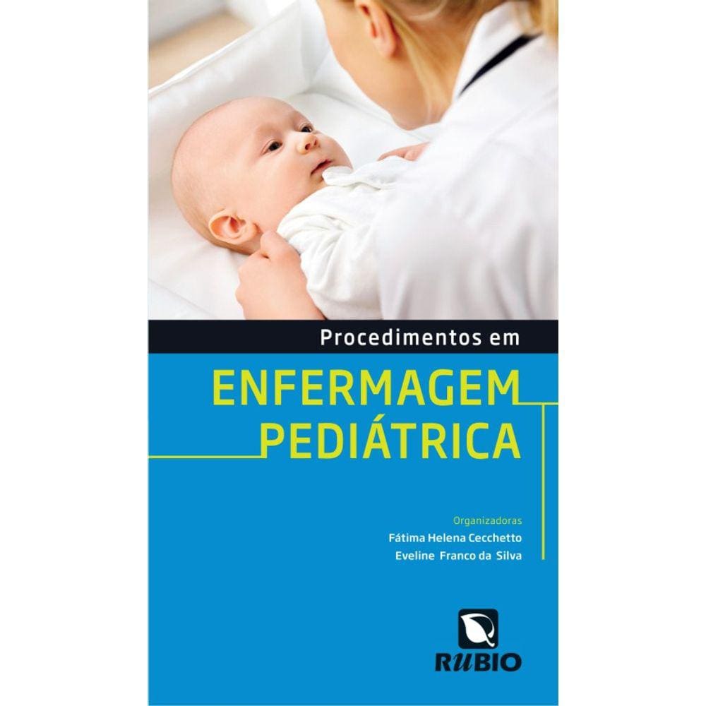 Procedimentos em Enfermagem Pediátrica