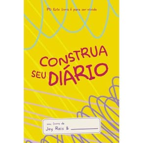 Construa Seu Diario - Amarelo- Este Livro E Para Ser Vivido