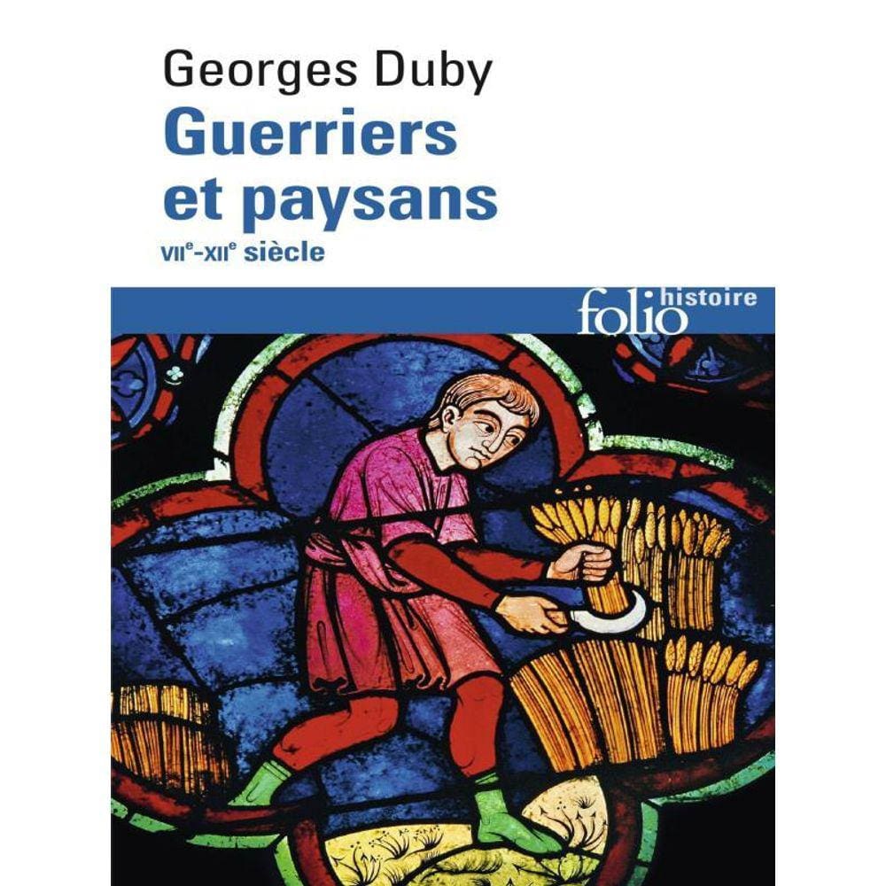 Guerriers Et Paysans - Vii?-Xii? Siècle