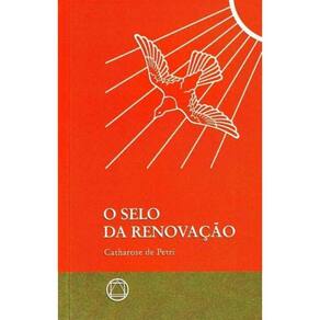 Selo Da Renovacao, O