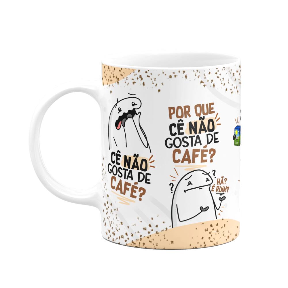 Caneca Divertida Flork - Cê não gosta de café?