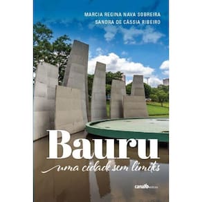 Bauru, uma cidade sem limites