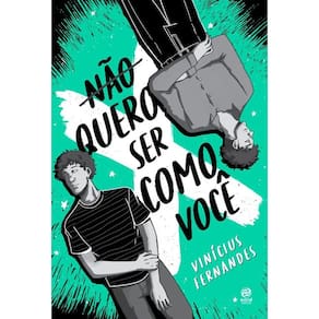 Nao Quero Ser Como Voce