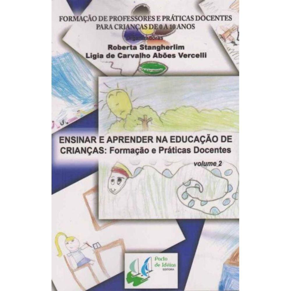 Ensinar e Aprender Na Educacao De Crianca Vol. 02