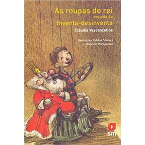 As Roupas Do Rei Seguida De Inventa-Desinventa