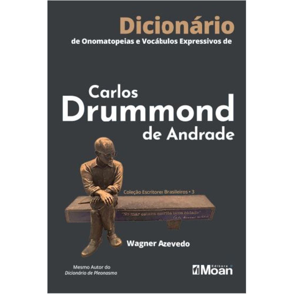 Dicionário de Onomatopeias e Vocábulos Expressivos de Carlos Drummond de Andrade