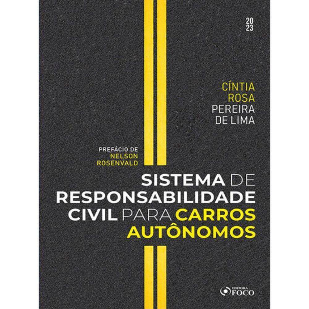 Sistema De Responsabilidade Civil Para Carros Autônomos - 1ª Ed - 2023
