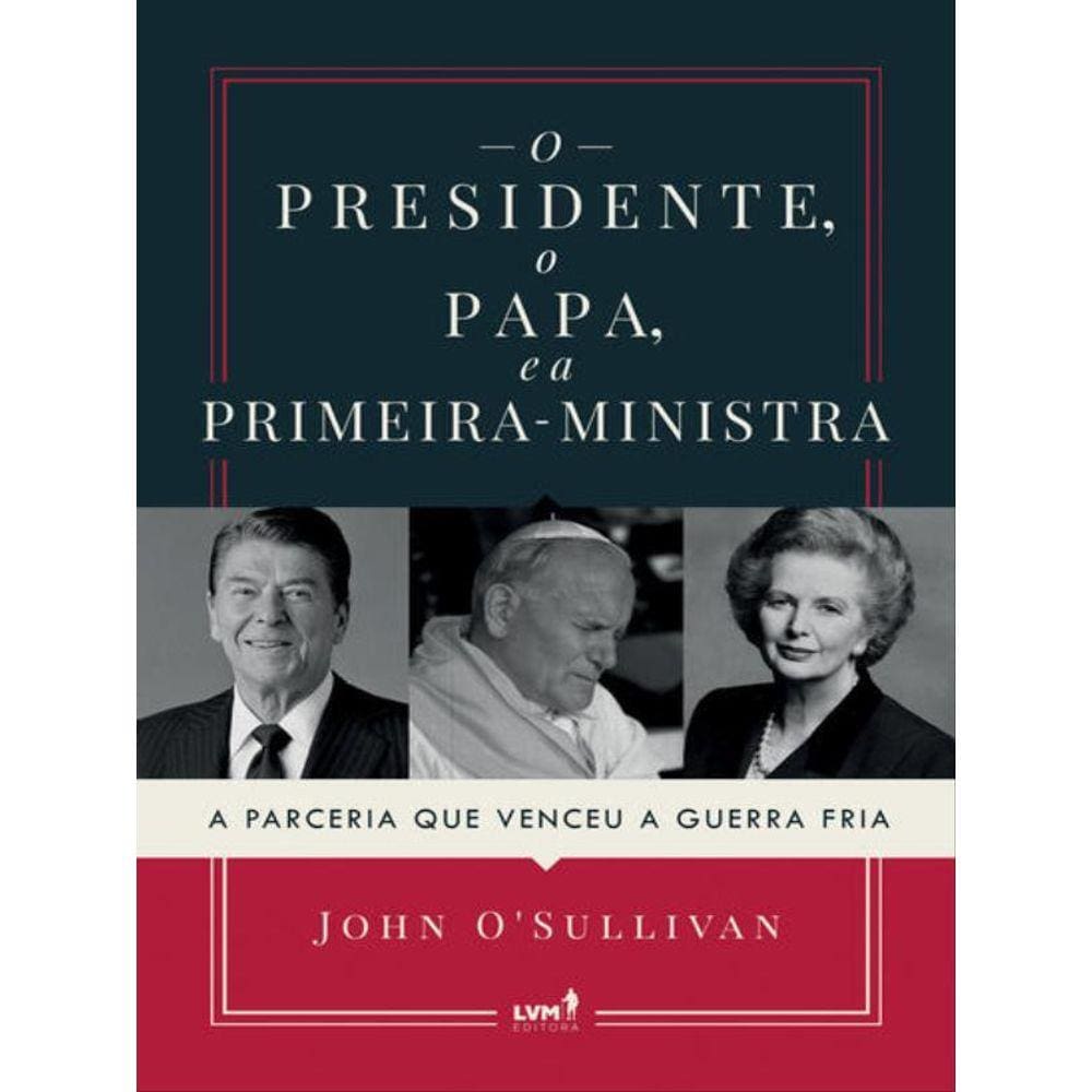 O Presidente, O Papa E A Primeira-Ministra