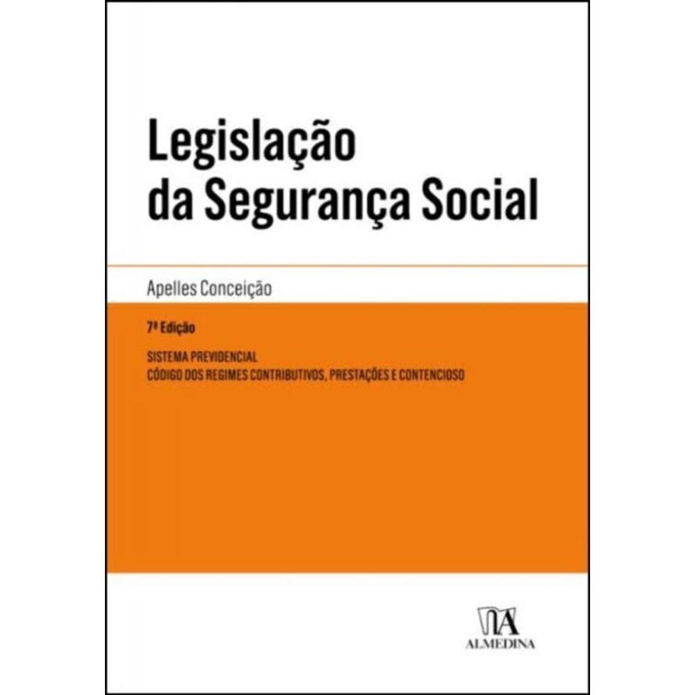 Legislacao Da Seguranca Social - 07Ed/