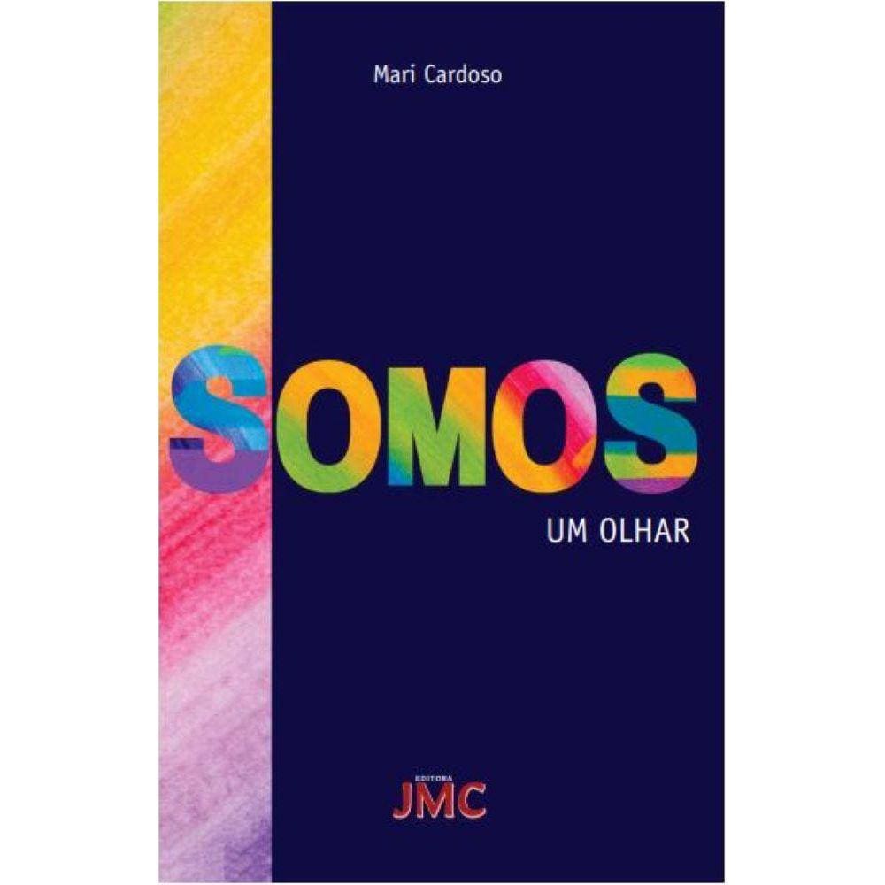 Somos - Um olhar