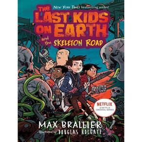 The Last Kids On Earth And The Skeleton Road - Vol. 6