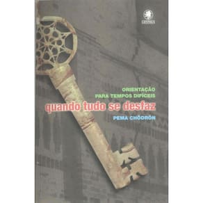 Quando Tudo Se Desfaz