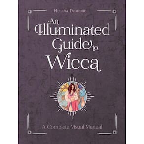 An Illuminated Guide To Wicca