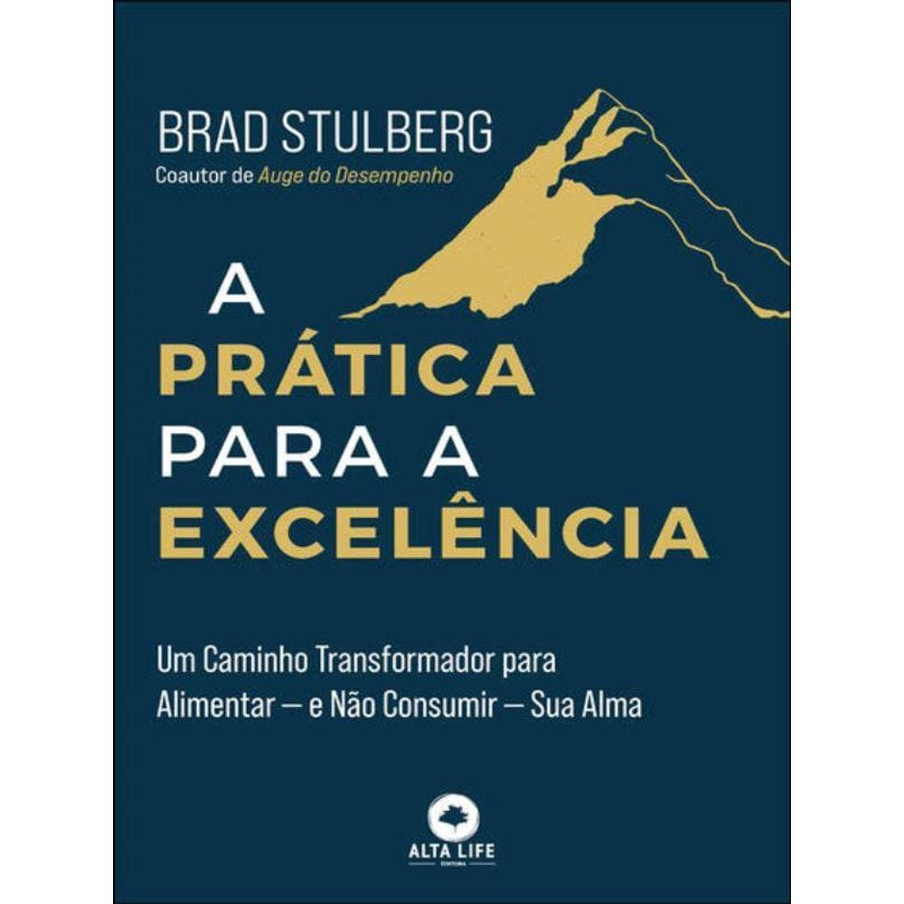 A Prática Para A Excelência