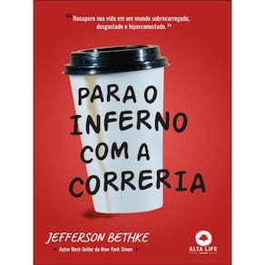 Para O Inferno Com A Correria