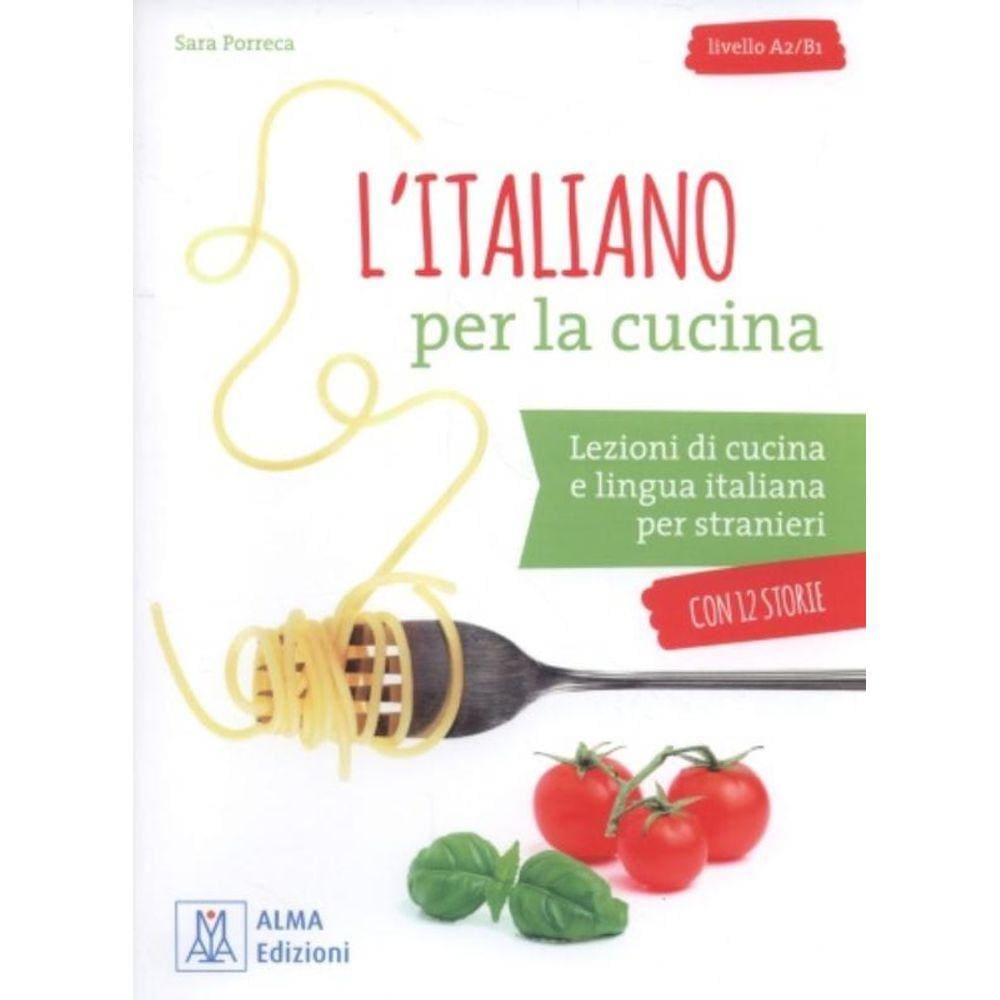 Italiano Per La Cucina - Livello A2/B1 - Libro + A