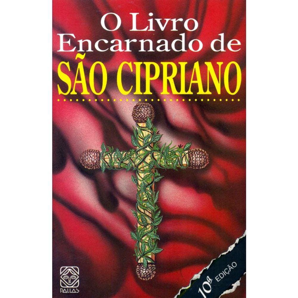 O Livro Encarnado De São Cipriano