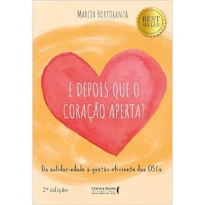E Depois Que O Coração Aperta? Ed. 2