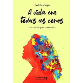 A Vida Em Todas As Cores