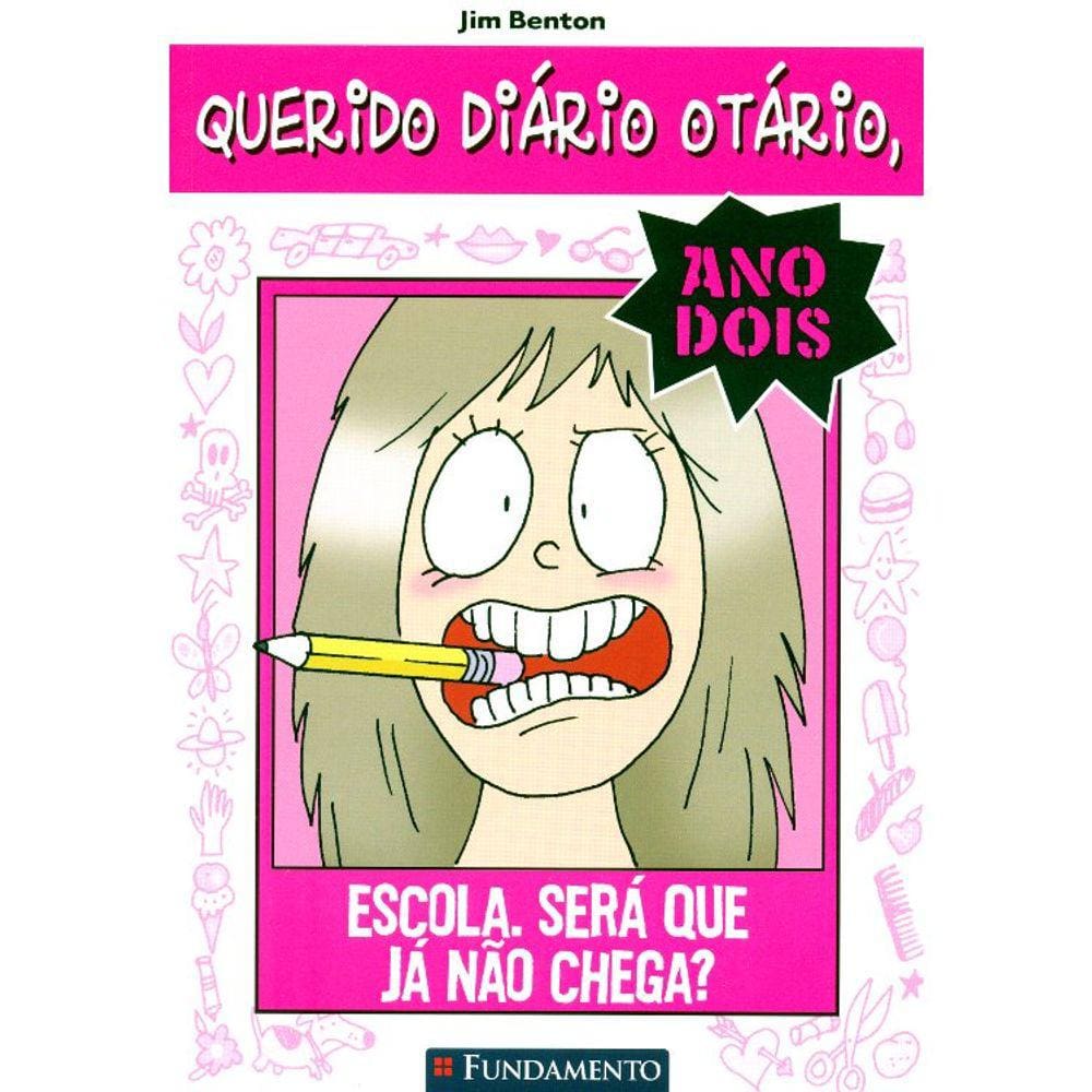 Querido Diário Otário - Ano Dois 01 - Escola. Será Que Já Não Chega?