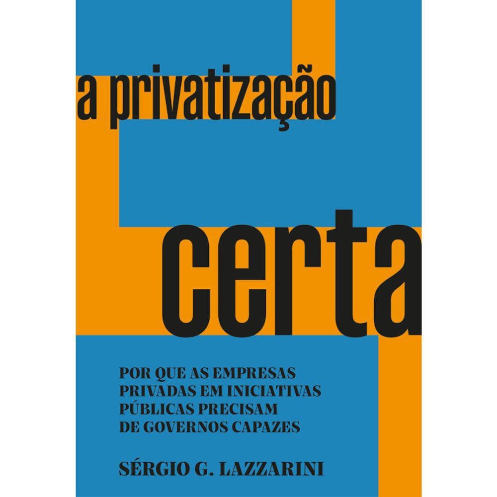 A Privatização Certa