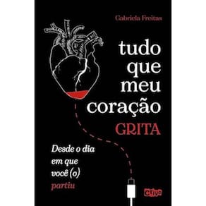 Tudo Que Meu Coração Grita Desde Que Voce ( O ) Partiu