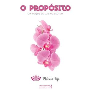 O Propósito - Um Toque De Luz No Seu Dia