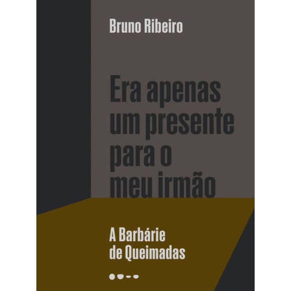 Era Apenas Um Presente Para O Meu Irmão