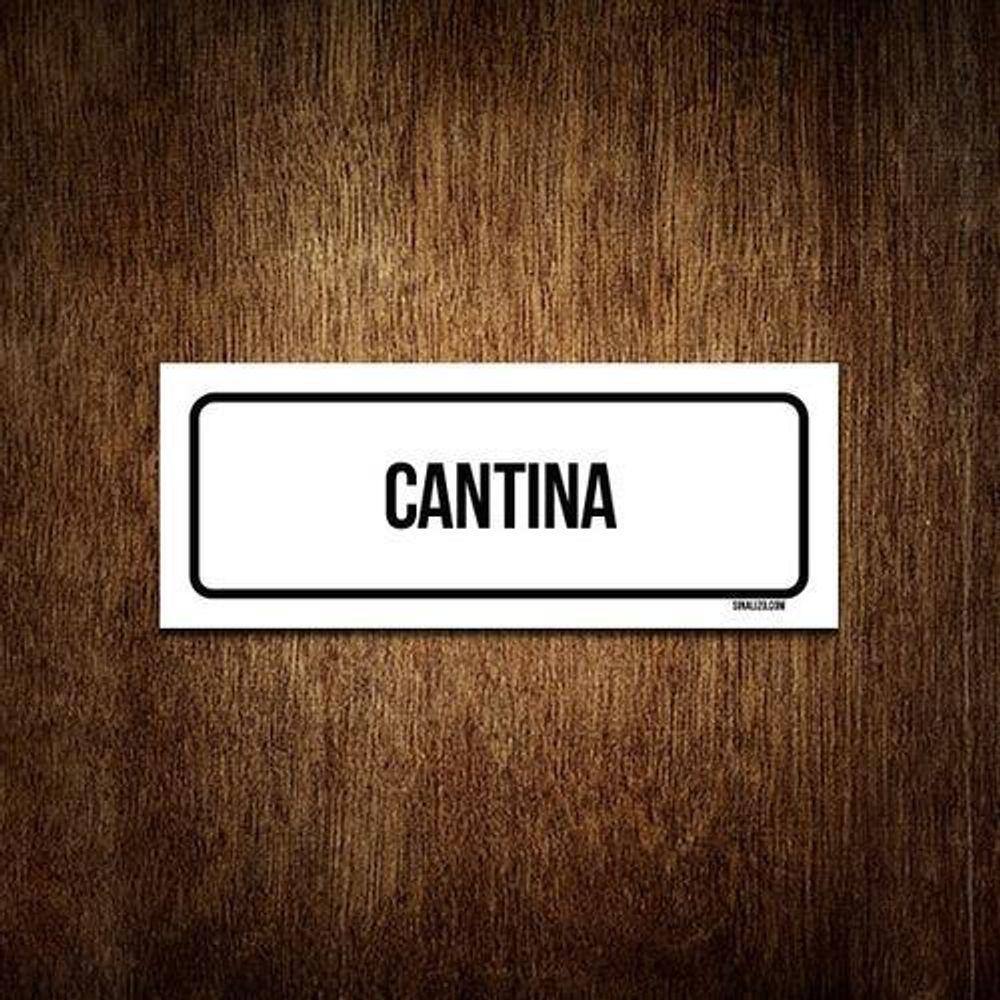 Placa Sinalização - Setor Cantina  23X9 